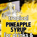 A Pinterest pin for a homemade pineapple simple syrup recipe.