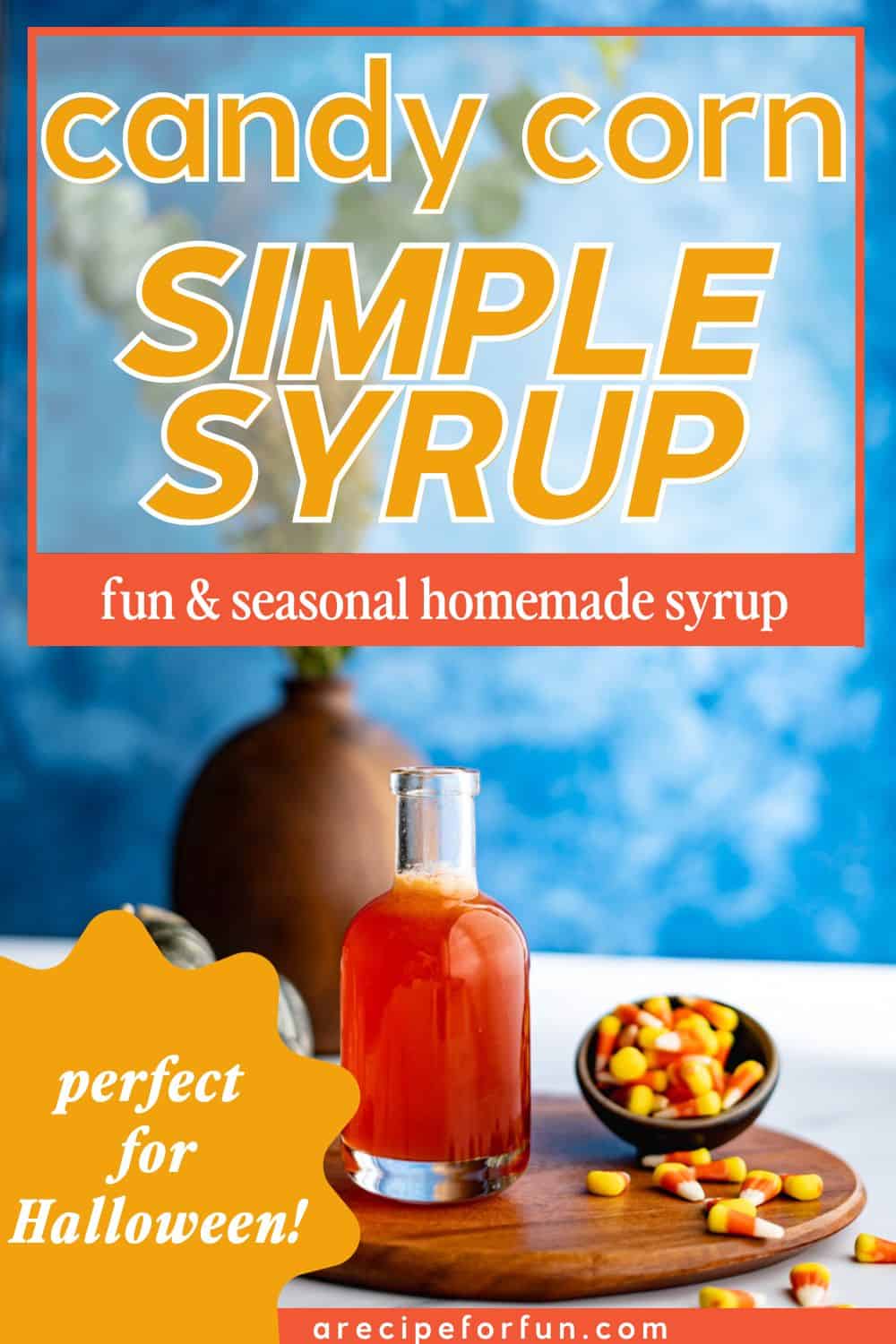 Pinterest Pin for candy corn simple syrup.