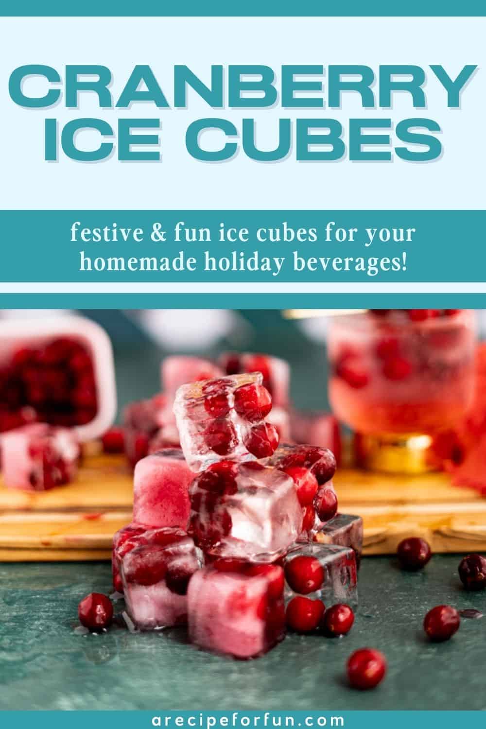 Pinterest Pin for a post about a recipe for cranberry ice cubes.