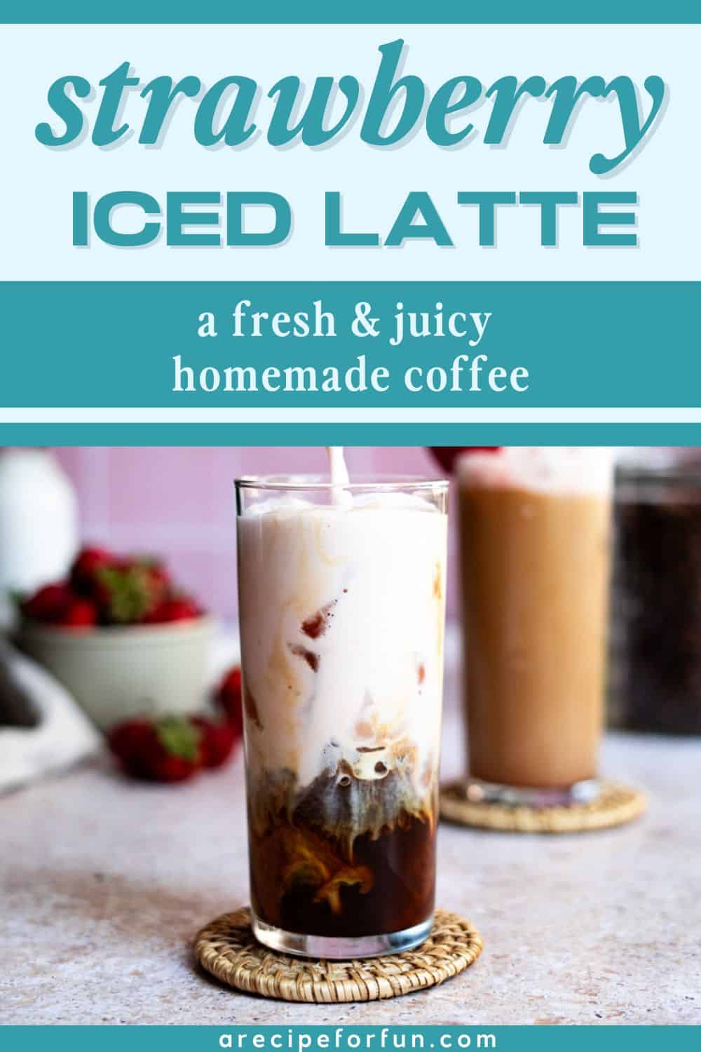 image of a pinterest pin for a strawberry iced latte recipe.