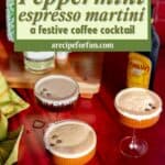 Pinterest Pin for a post about a recipe for a peppermint espresso martini.