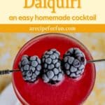 Pinterest Pin for a post about a recipe for a blackberry daiquiri cocktail.