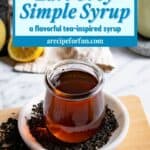 Pinterest Pin for a post about a recipe for a homemade Earl Grey simple syrup.