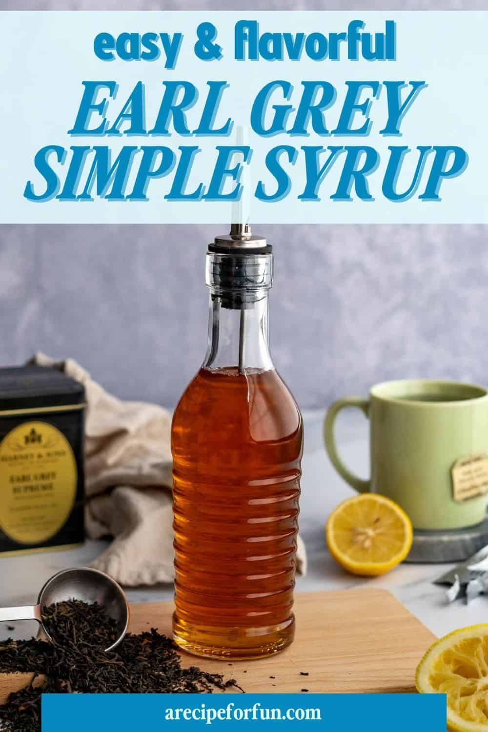 Easy Earl Grey Simple Syrup (for Cocktails and Mocktails) A Recipe