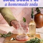 Pinterest Pin for a post about a recipe for a homemade sage soda pop.