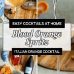 A vibrant collage captures a blood orange spritz in the making: sparkling wine pours, a finished drink garnished with orange slice, and fresh ingredients—blood oranges, Aperol, and more—highlighting this easy Italian blood orange spritz recipe.