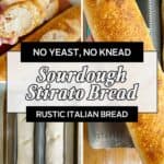 Four images show the process and result of making Italian sourdough bread: dough in pans, a golden baked loaf, and a hand holding a piece with a soft, airy crumb. Text reads No Yeast, No Knead Sourdough Stirato Bread.